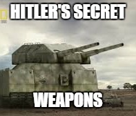 Hitler's SECRET NAZI WEAPONS