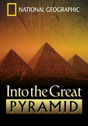 Into inside the Great Pyramid Full Documentary